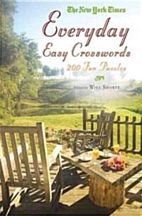 The New York Times Everyday Easy Crosswords: 200 Fun Puzzles (Paperback)