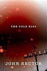 The Cold Kiss (Hardcover, 1st)