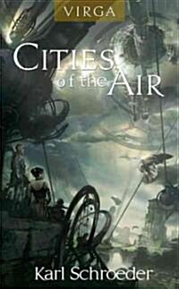 Virga: Cities of the Air: Sun of Suns and Queen of Candesce (Paperback)