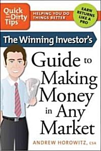 The Winning Investors Guide to Making Money in Any Market (Paperback)
