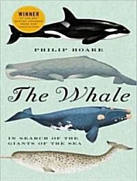 The Whale: In Search of the Giants of the Sea (Audio CD)