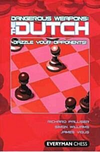 Dangerous Weapons: The Dutch (Paperback)