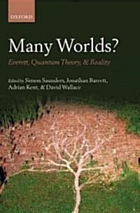 Many Worlds? : Everett, Quantum Theory, & Reality (Hardcover)