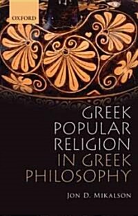 Greek Popular Religion in Greek Philosophy (Hardcover)