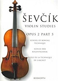 Otakar Sevcik : School of Bowing Technique Op.2 Part 5 (Paperback)