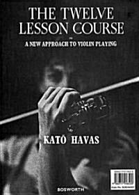 The 12 Course Lesson : In a New Approach to Violin Playing (Paperback)