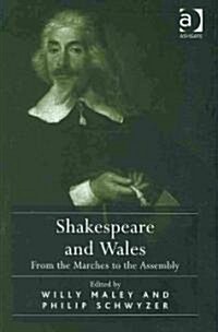 Shakespeare and Wales : From the Marches to the Assembly (Hardcover)