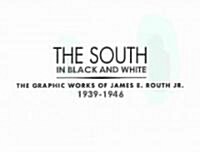 The South in Black and White (Paperback)
