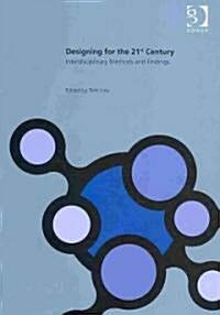 Designing for the 21st Century : Volume II: Interdisciplinary Methods and Findings (Hardcover)