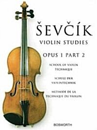 Otakar Sevcik : Violin Studies - School of Violin Technique Op.1 (Paperback)