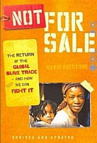 [중고] Not for Sale: The Return of the Global Slave Trade--And How We Can Fight It (Paperback, Revised, Update)