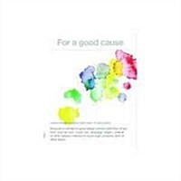 For a Good Cause (Paperback)