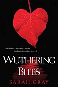 Wuthering Bites (Paperback)