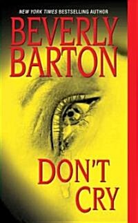 Dont Cry (Mass Market Paperback)