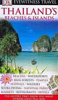 Dk Eyewitness Travel Guide Thailands Beaches & Islands (Paperback, 1st)