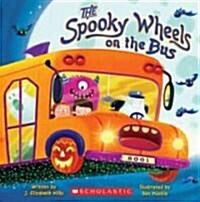 [중고] The Spooky Wheels on the Bus: (A Holiday Wheels on the Bus Book) (Paperback)