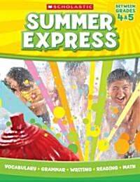 Summer Express, Between Grades 4 & 5 (Paperback)