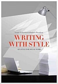 Writing with Style: APA Style for Social Work (Paperback, 4, Revised)