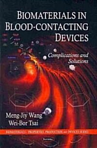 Biomaterials in Blood-Contacting Devices (Paperback, UK)