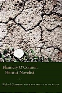 Flannery OConnor, Hermit Novelist (Paperback, Revised)