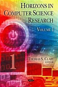Horizons in Computer Science Researchvolume 1 (Hardcover, UK)