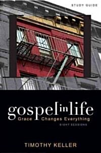 Gospel in Life: Grace Changes Everything (Paperback, Study Guide)