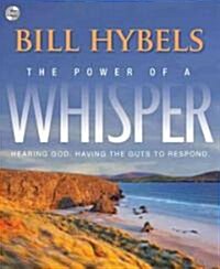 The Power of a Whisper: Hearing God, Having the Guts to Respond (Audio CD)