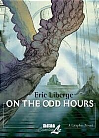On the Odd Hours (Paperback)