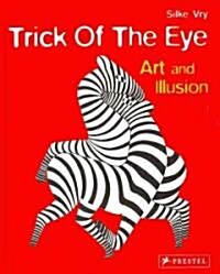 Trick of the Eye: Art and Illustion (Hardcover)