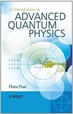 An Introduction to Advanced Quantum Physics (Paperback)