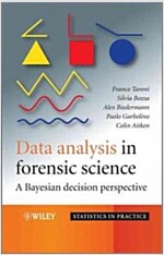 Data Analysis in Forensic Science: A Bayesian Decision Perspective (Hardcover)