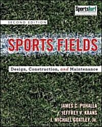 Sports Fields: Design, Construction, and Maintenance (Hardcover, 2)