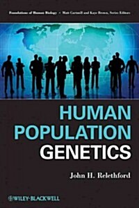 Human Population Genetics (Paperback)