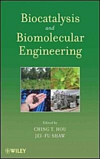 Biocatalysis and Biomolecular Engineering (Hardcover)