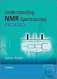 Understanding NMR Spectroscopy (Hardcover, 2, Revised)