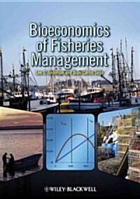 Bioeconomics of Fisheries Management [With CDROM] (Hardcover)