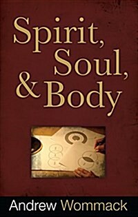 Spirit, Soul & Body (Paperback)