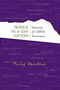 Travels in a Gay Nation: Portraits of LGBTQ Americans (Paperback)