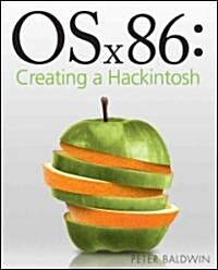 OSx86: Creating a Hackintosh (Paperback)