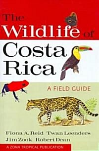 The Wildlife of Costa Rica: A Field Guide (Paperback)