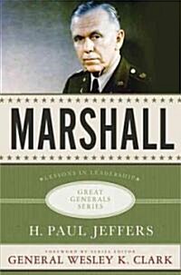 Marshall : Lessons in Leadership (Hardcover)