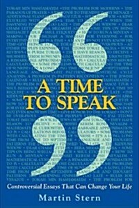 A Time to Speak: Controversial Essays That Can Change Your Life (Paperback)