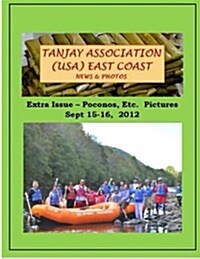 Tanjay Association USA East Coast: Poconos 2012 (Paperback)