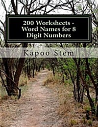 200 Worksheets - Word Names for 8 Digit Numbers: Math Practice Workbook (Paperback)