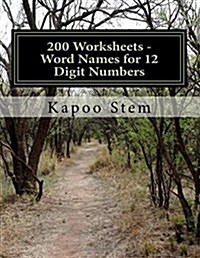 200 Worksheets - Word Names for 12 Digit Numbers: Math Practice Workbook (Paperback)