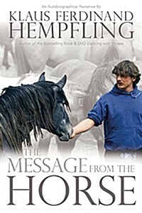 The Message from the Horse (Paperback)