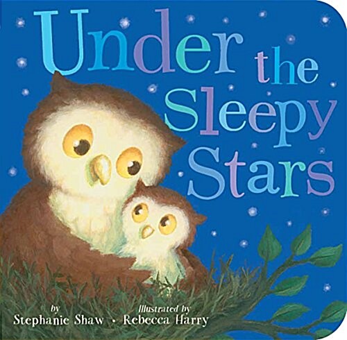 Under the Sleepy Stars (Board Books)