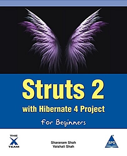 Struts 2 with Hibernate 4 Project for Beginners (Paperback)