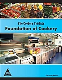 The Cookery Triology: Foundation of Cookery (Paperback)