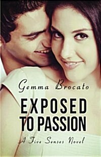 Exposed to Passion (Paperback)